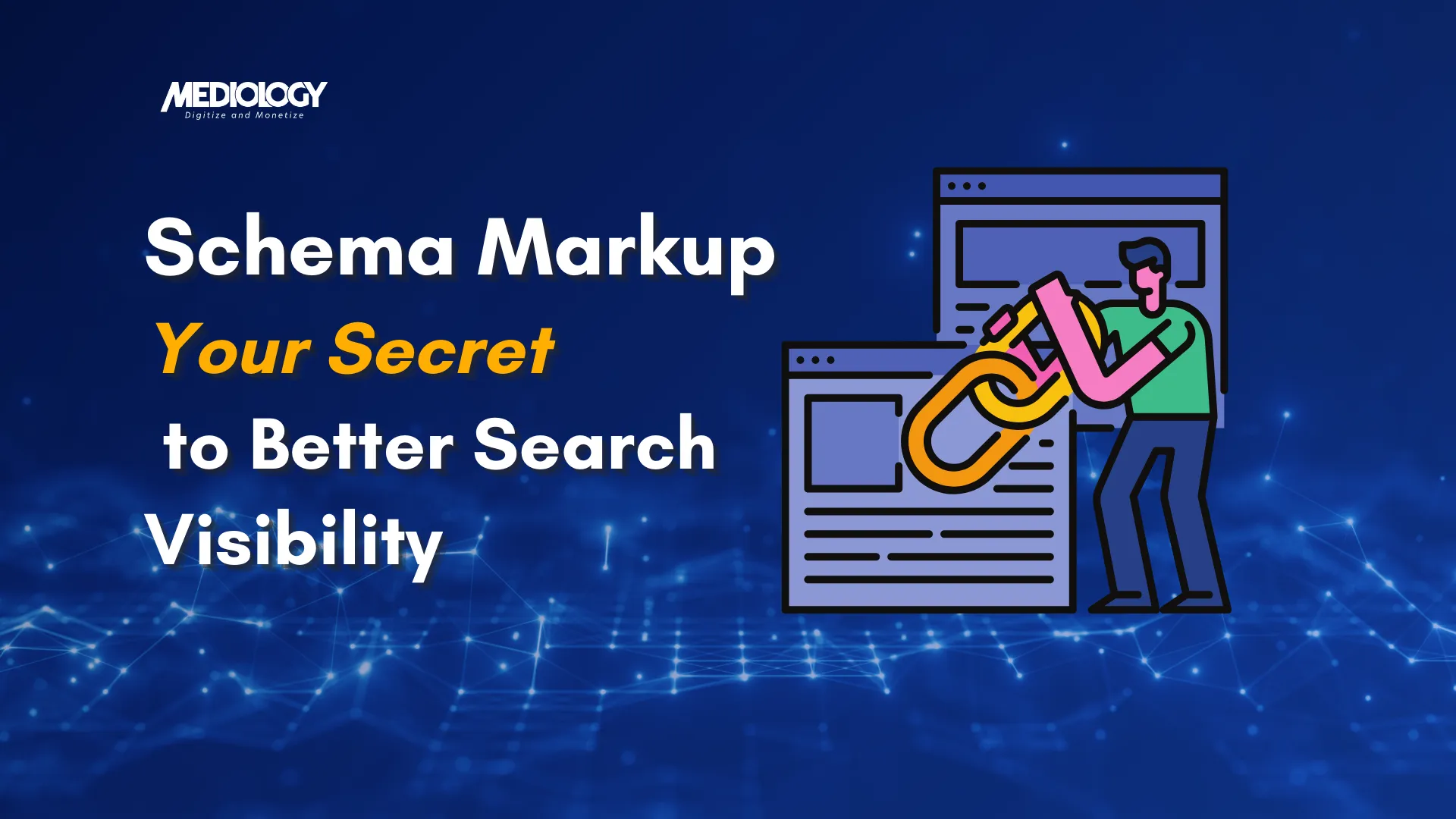 Implementing Schema Markup for Better Search Visibility