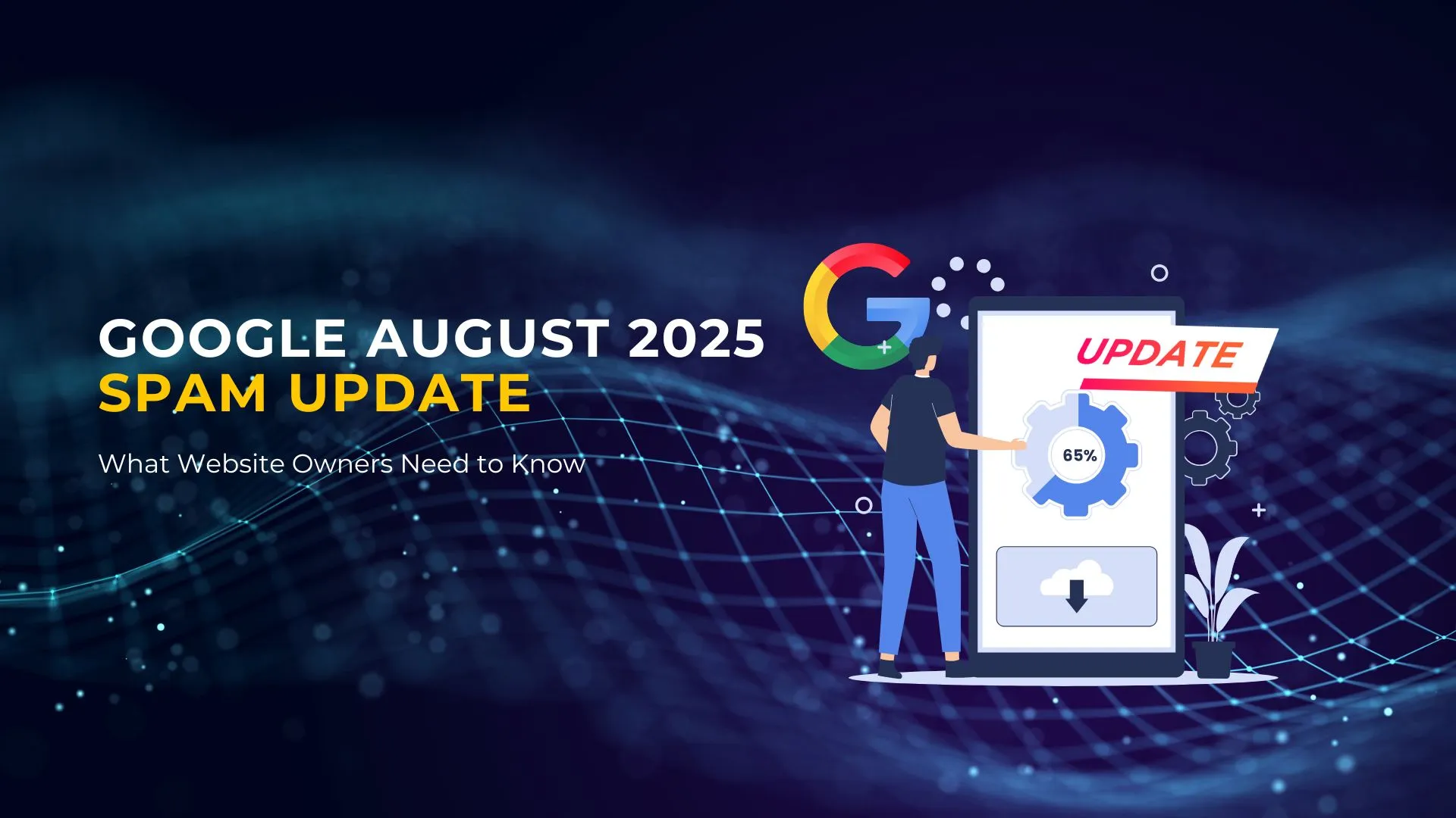 Rising Trends & Risks: Google Spam Update & AI Branding 2 Google Spam Update August 2025: Recovery & Impact Guide